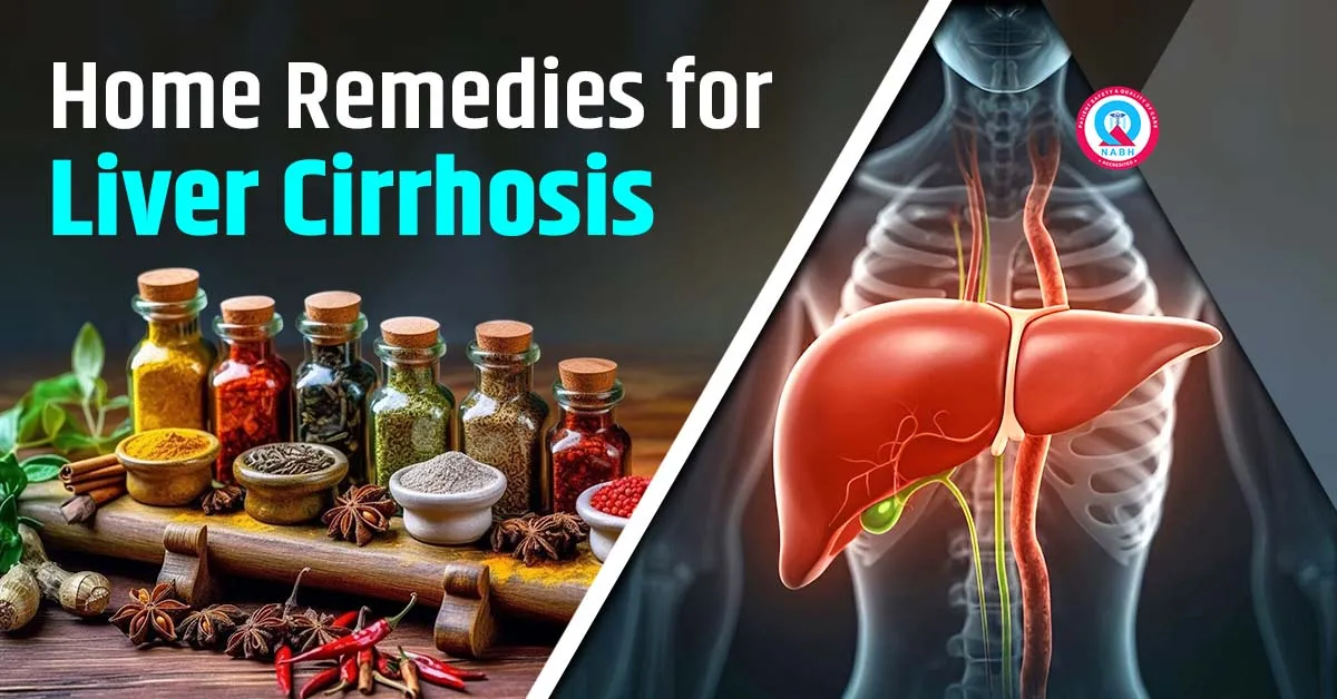 Home Remedies for Liver Cirrhosis